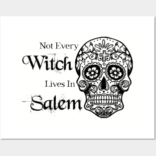 Not Every Witch Lives In Salem Posters and Art